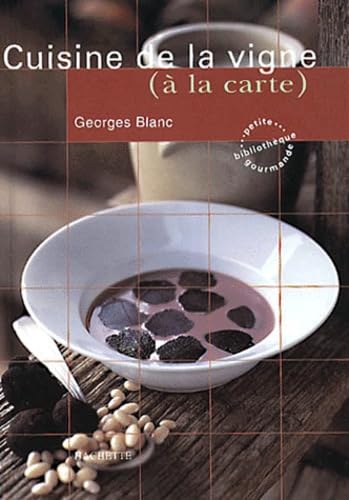 Cuisine de la vigne (à la carte)