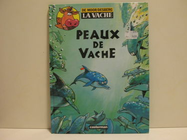 La vache. Vol. 3. Peaux de vache