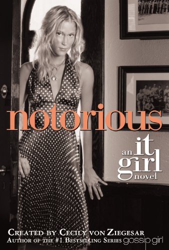 Couverture de The It Girl #2: Notorious: An It Girl Novel