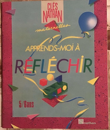 Couverture de Apprends-moi à réfléchir : 5 ans-6 ans