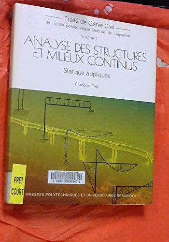 Analyse Des Structures Et Milieux Continus. Statique Appliquee