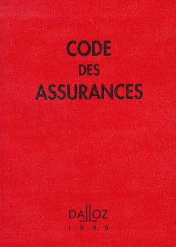 Code des assurances: Edition 1999