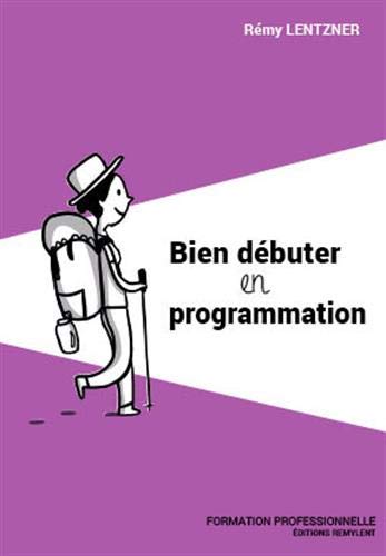 Bien débuter en programmation