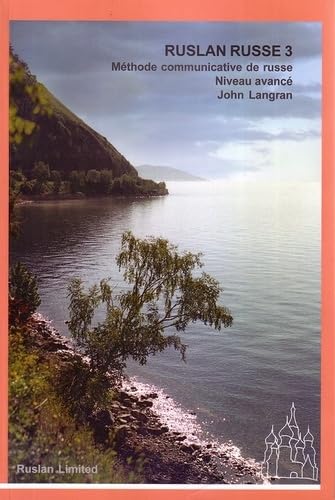 Ruslan russe 3: Méthode communicative de russe, niveau avancé