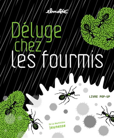 Déluge chez les fourmis : livre pop-up