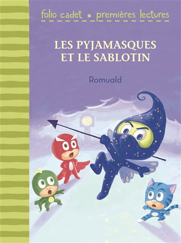 Les Pyjamasques. Les Pyjamasques et le sablotin