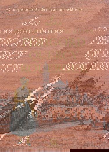 Les contes populaires du Périgord, du Quercy et du Rouergue