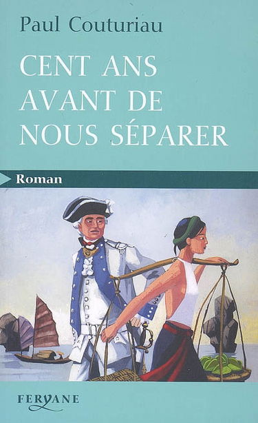 Cent ans avant de nous séparer