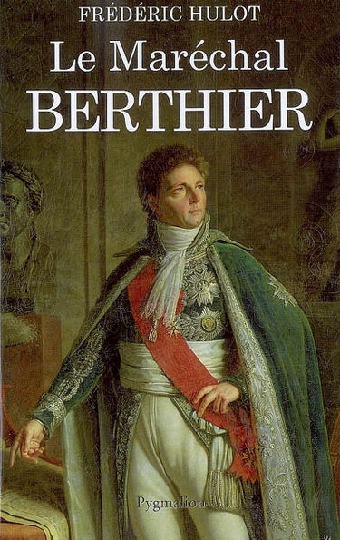 Le maréchal Berthier