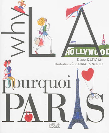 Why LA, pourquoi Paris ?