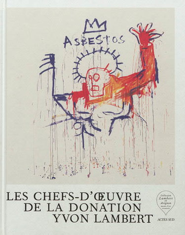 Couverture de Les chefs d'oeuvre de la donation Yvon Lambert. Vol. 1