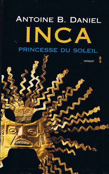 Inca - Princesse Du Soleil