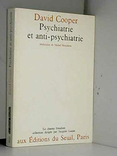 Couverture de Psychiatrie et anti-psychiatrie.