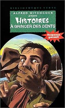 Histoire à grincer des dents