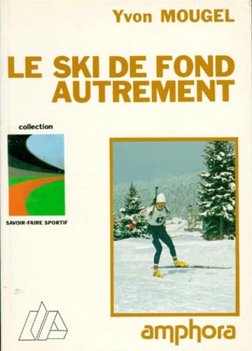 Le ski de fond autrement : les pas de patinage, le biathlon nordique, le ski à roulettes