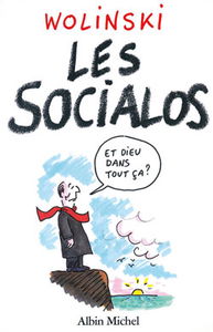 Les Socialos : 10 ans de pouvoir en 400 dessins
