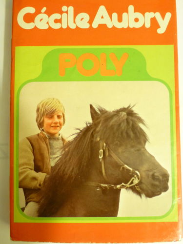 Poly, ou la merveilleuse histoire d'un petit garcon et d'un poney