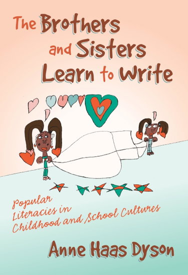 Couverture de The Brothers and Sisters Learn to Write: Popular Literacies in Childhood and School Cultures