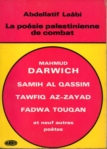 Couverture de La Poésie Palestinienne de Combat - Anthologie proposée par Abdellatif LAÂBI