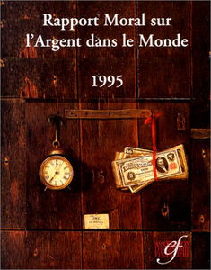 Rapport moral sur l'argent dans le monde 1995