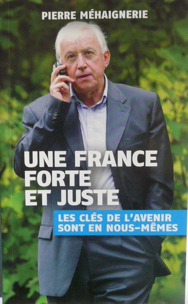 Une France forte et juste, les clés de l'avenir sont en nous-même