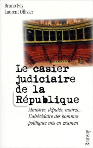 Le casier judiciaire de la République