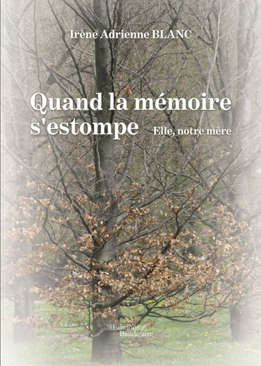 Quand la mémoire s'estompe - Elle, notre mère