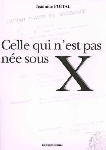 Celle qui n'est pas née sous X