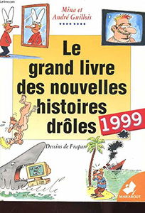 Le Grand Livre des histoires drôles: Edition 1999