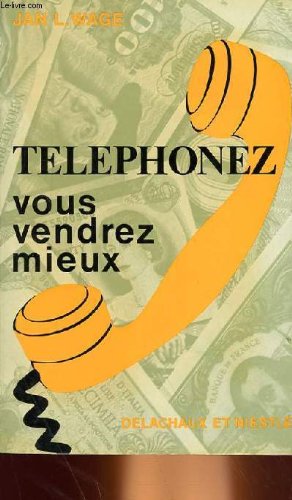 Couverture de TELEPHONEZ VOUS VENDREZ MIEUX
