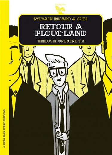 Trilogie urbaine. Vol. 2. Retour à Plouc-land