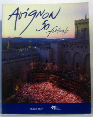 Avignon, cinquante festivals