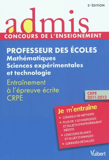Professeur des écoles : mathématiques, sciences expérimentales et technologie : entraînement à l'épreuve écrite CRPE