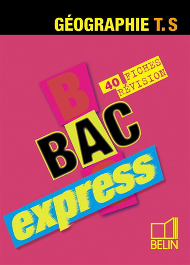 Géographie Terminale S : 40 fiches révision