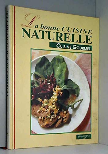La Bonne cuisine naturelle