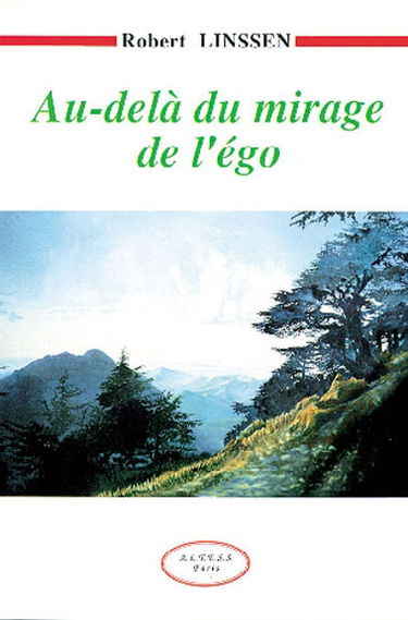 Au-delà du mirage de l'ego