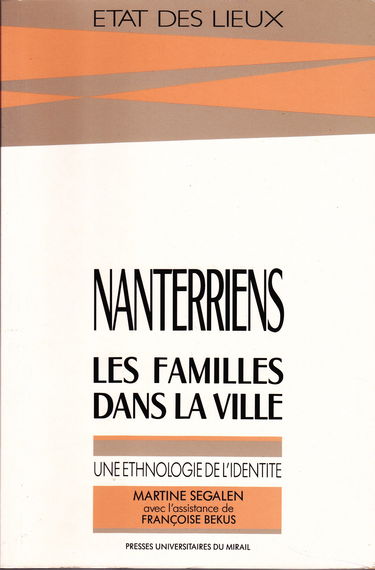 Nanterriens, les familles dans la ville : une ethnologie de l'identité