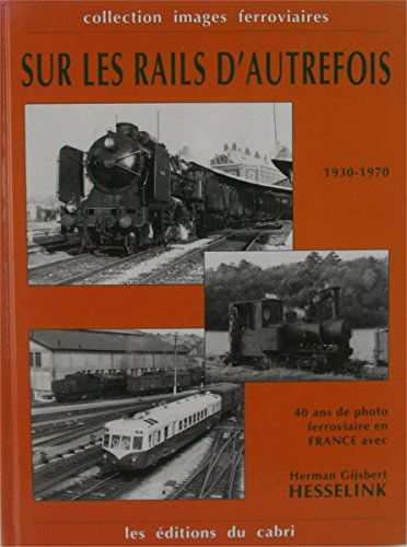 Sur les Rails d'Autrefois