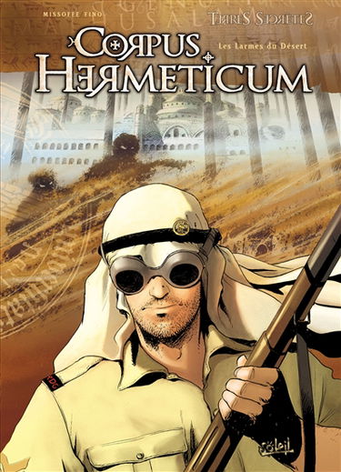 Corpus hermeticum. Vol. 3. Les larmes du désert