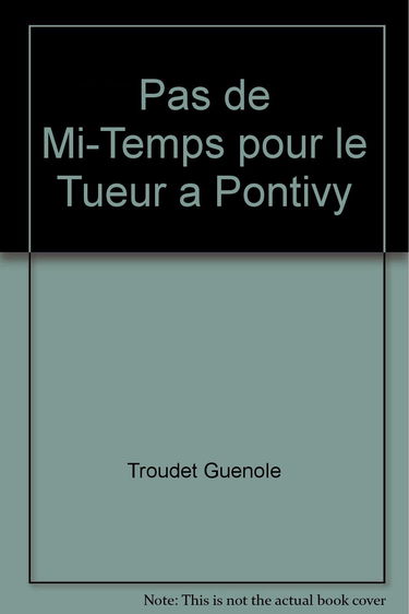 Les enquêtes du commissaire Loïc Garnier. Pas de mi-temps pour le tueur à Pontivy