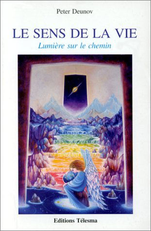 Le Sens de la vie : Lumière sur le chemin