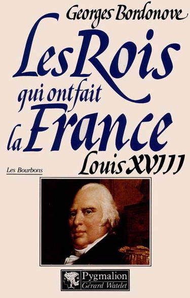 Louis XVIII le Désiré, 1814-1824