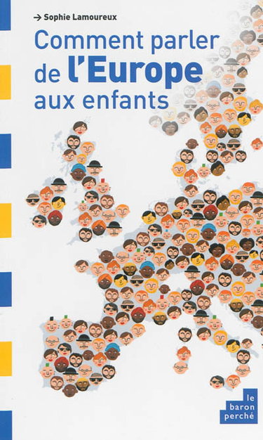 Couverture de Comment parler de l'Europe aux enfants
