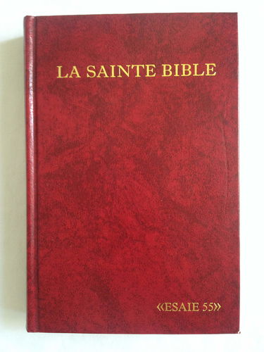 La Sainte Bible ( Esaie 55 )