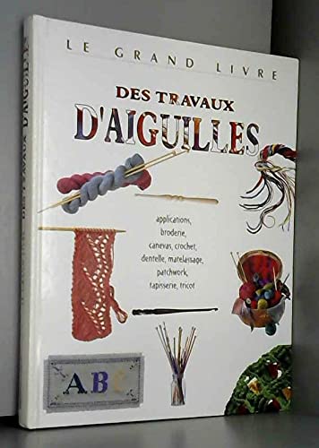 Le grand livre des travaux d'aiguilles