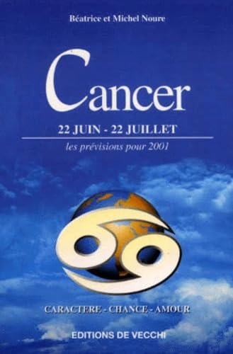 Cancer. 22 Juin-22 Juillet, Les Previsions Pour 2001