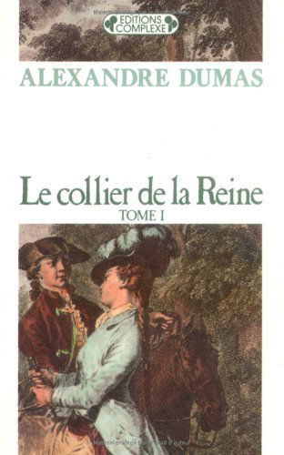 Le collier de la reine. Vol. 1