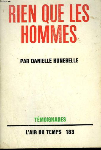 Rien que les hommes. collection : l'air du temps n° 183.