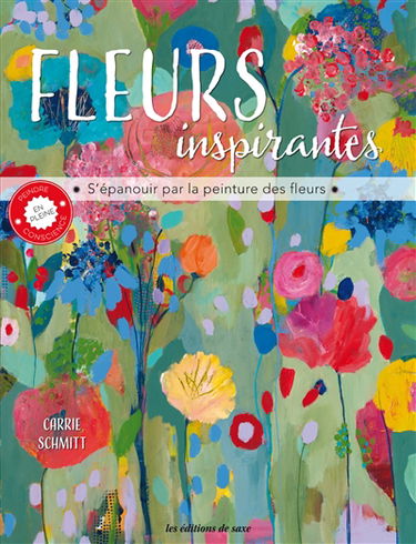 Fleurs inspirantes : s'épanouir par la peinture des fleurs
