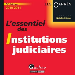 L'essentiel des institutions judiciaires